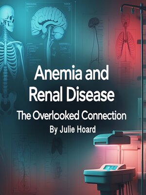 cover image of Anemia and Renal Disease